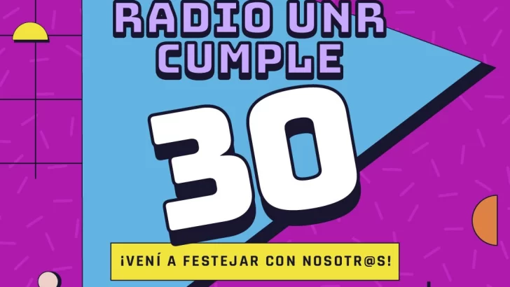 Radio UNR cumple 30 años y lo festeja en el Cultural Fontanarrosa